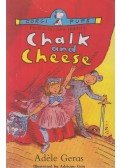 Adéle Geras - Chalk and Cheese