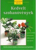 Dede Géza,Váczi Imréné - Kedvelt szobanövények