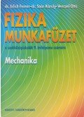 Dr. Erlich Ferenc,Dr. Soós Károly,Venczel Ottó - Fizika munkafüzet a szakközépiskolák 9. évfolyama számára