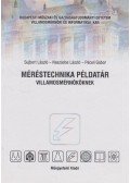 Sujbert László,Naszádos László,Péceli Gábor - Méréstechnika példatár villamosmérnököknek