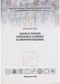 Benesóczky Zoltán - Digitális tervezés funkcionális elemekkel és mikroprocesszorral