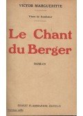 Victor Margueritte - Le Chant du Berger (dedikált)