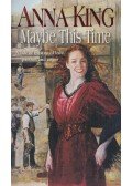 Anna King - Maybe This Time
