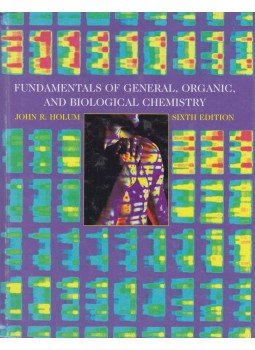 John R. Holum - Fundamentals of General, Organic, and Biological Chemistry,  1998 antikvár könyv