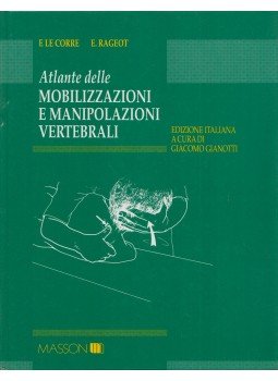 Francois Le Corre, Emmanuel Ragerot - Atlante delle mobilizzazioni e manipolazioni vertebrali, Milano 1994 antikvár könyv