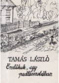 László Tamás - Emlékek egy padlásszobában