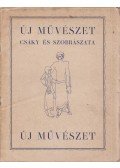 Csáky József,Bor Pál - Csáky és szobrászata