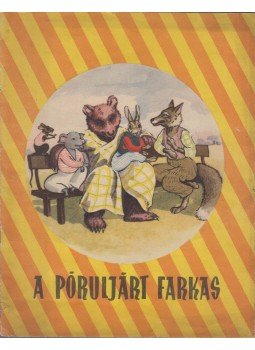 Elek István - A póruljárt farkas,  0 antikvár könyv