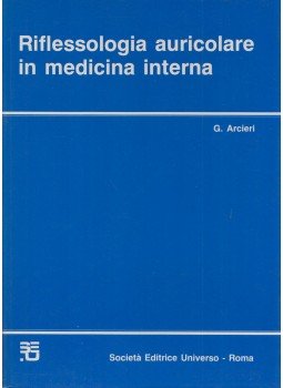 Guglielmo Arcieri - Riflessologia auricolare in medicina interna, Roma 1984 antikvár könyv