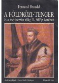 Braudel, Fernand - A Földközi-tenger és a mediterrán világ II. Fülöp korában III. kötet