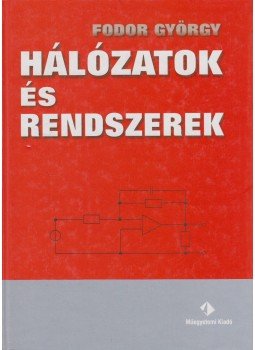 Fodor György - Hálózatok és rendszerek Fodor György - Hálózatok és rendszerek, Budapest 2004 antikvár könyv