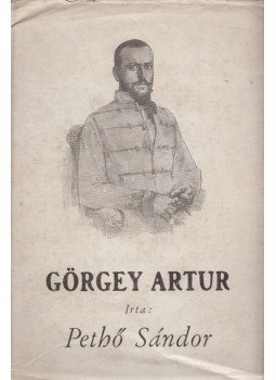 Pethő Sándor - Görgey Artur Pethő Sándor - Görgey Artur, Budapest 0 antikvár könyv