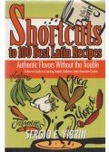 Sergio E. Yibrin - Shortcuts to 100 Best Latin Recipe