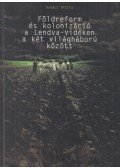 Kovács Attila - Földreform és kolonizáció a Lendva-vidéken a két világháború között
