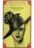 Colette - The Rainy Moon and Other Stories
