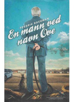 Fredrik Backman - En mann ved navn Ove Fredrik Backman - En mann ved navn Ove, 2014 antikvár könyv