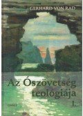 Rad, Gerhard von - Az Ószövetség teológiája I.