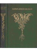 Garay János - Garay János összes munkái I.