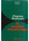 Zbigniew Brzezinski - Lá Révolution Technétronique
