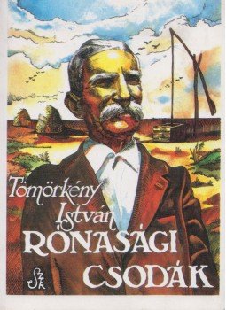 Tömörkény István - Rónasági csodák Tömörkény István - Rónasági csodák, Szeged 1993 antikvár könyv