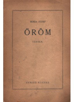 Berda József - Öröm Berda József - Öröm, Újpest 1930 antikvár könyv