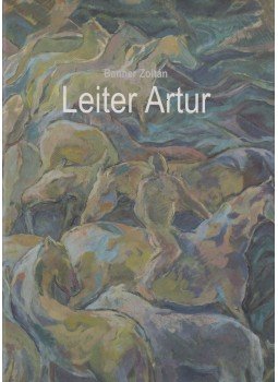 Banner Zoltán - Leiter Artur Banner Zoltán - Leiter Artur, 1999 antikvár könyv