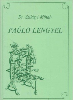 Dr. Szilágyi Mihály - Lengyel Pál Dr. Szilágyi Mihály - Lengyel Pál, Budapest 1988 antikvár könyv