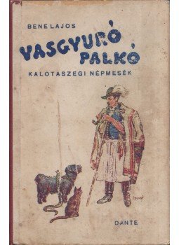 Bene Lajos - Vasgyúró Palkó Bene Lajos - Vasgyúró Palkó, Budapest 0 antikvár könyv