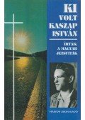 Arató László - Ki volt Kaszap István?