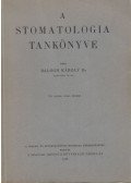 Balogh Károly dr. - A stomatologia tankönyve