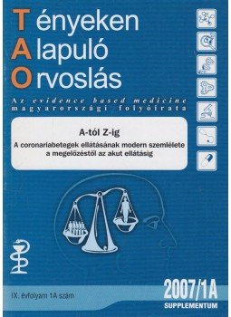 Káli András, Dr. Tonelli Miklós, Vértes András - Tényeken Alapuló Orvoslás 2007/1A Supplementum, Budapest 2007 antikvár könyv