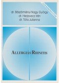 Böszörményi Nagy György,HERJAVECZ IRÉN DR.,Dr. Tóta Julianna - Allergiás Rhinitis