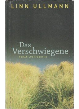 Linn Ullmann - Das Verschwiegene Linn Ullmann - Das Verschwiegene, München 2013 antikvár könyv