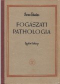 Boros Sándor - Fogászati pathologia