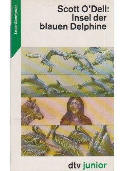 Scott O'Dell - Insel der blauen Delphine Scott O'Dell - Insel der blauen Delphine, München 1994 antikvár könyv