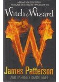 Patterson, James,Charbonnet, Gabrielle - Witch & Wizard