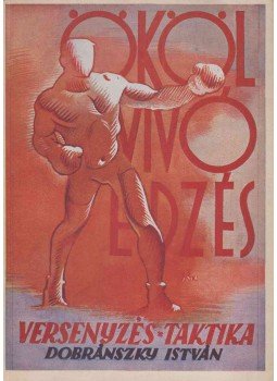Dobránszky István - Az ökölvívó edzés, Budapest 1947 antikvár könyv