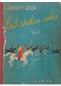 Gárdonyi Géza - Láthatatlan ember