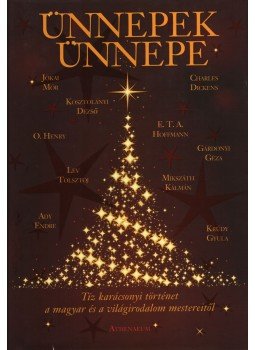 Király Levente - Ünnepek ünnepe Király Levente - Ünnepek ünnepe, 2016 antikvár könyv