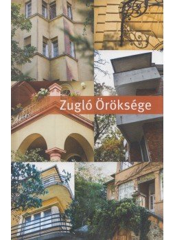 Buza Péter - Zugló öröksége, Budapest 2012 antikvár könyv