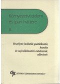 Dr. Kerek Imre,Póta Györgyné - Környezetvédelem és ipari háttere II. - Veszélyes hulladék gazdálkodás, kezelés és zajcsökkentési módszerek, eljárások