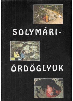 Hazslinszky Tamás - Solymári-ördöglyuk, Budapest 1996 antikvár könyv