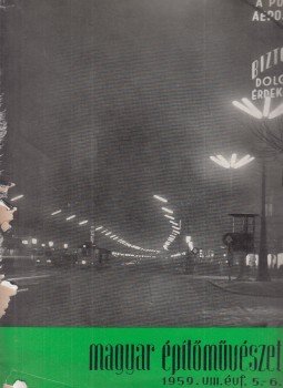 Major Máté - Magyar építőművészet 1959. VIII. évfolyam / 5-6. szám, Budapest 1959 antikvár könyv