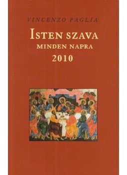 Vincenzo Paglia - Isten szava minden napra 2010 Vincenzo Paglia - Isten szava minden napra 2010, 2009 antikvár könyv
