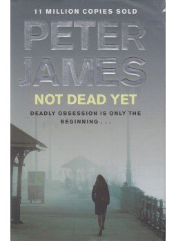 Peter James - Not Dead Yet Peter James - Not Dead Yet, London 2012 antikvár könyv