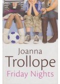Joanna Trollope - Friday Nights
