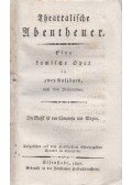Cimarosa, Domenico,Mozart, Wolfgang Amadeus - Theatralische Abentheuer (1807)