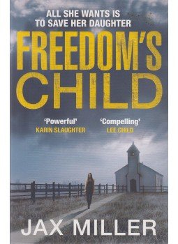 Miller, Jax - Freedom's Child Miller, Jax - Freedom's Child, London 2015 antikvár könyv