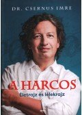 Dr. Csernus Imre - A harcos (dedikált)