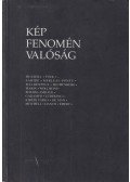 Bacsó Béla - Kép-fenomén-valóság